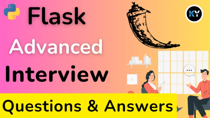 Advanced Flask Interview Questions and Answers