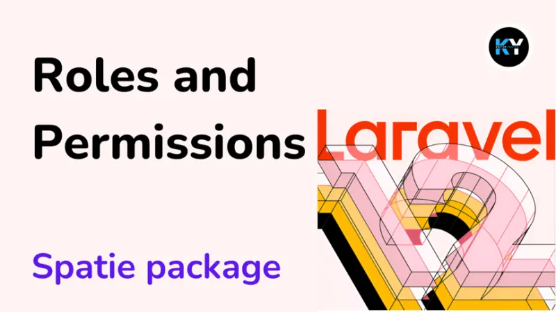 Laravel 12 Roles and Permissions Setup: Complete Guide
